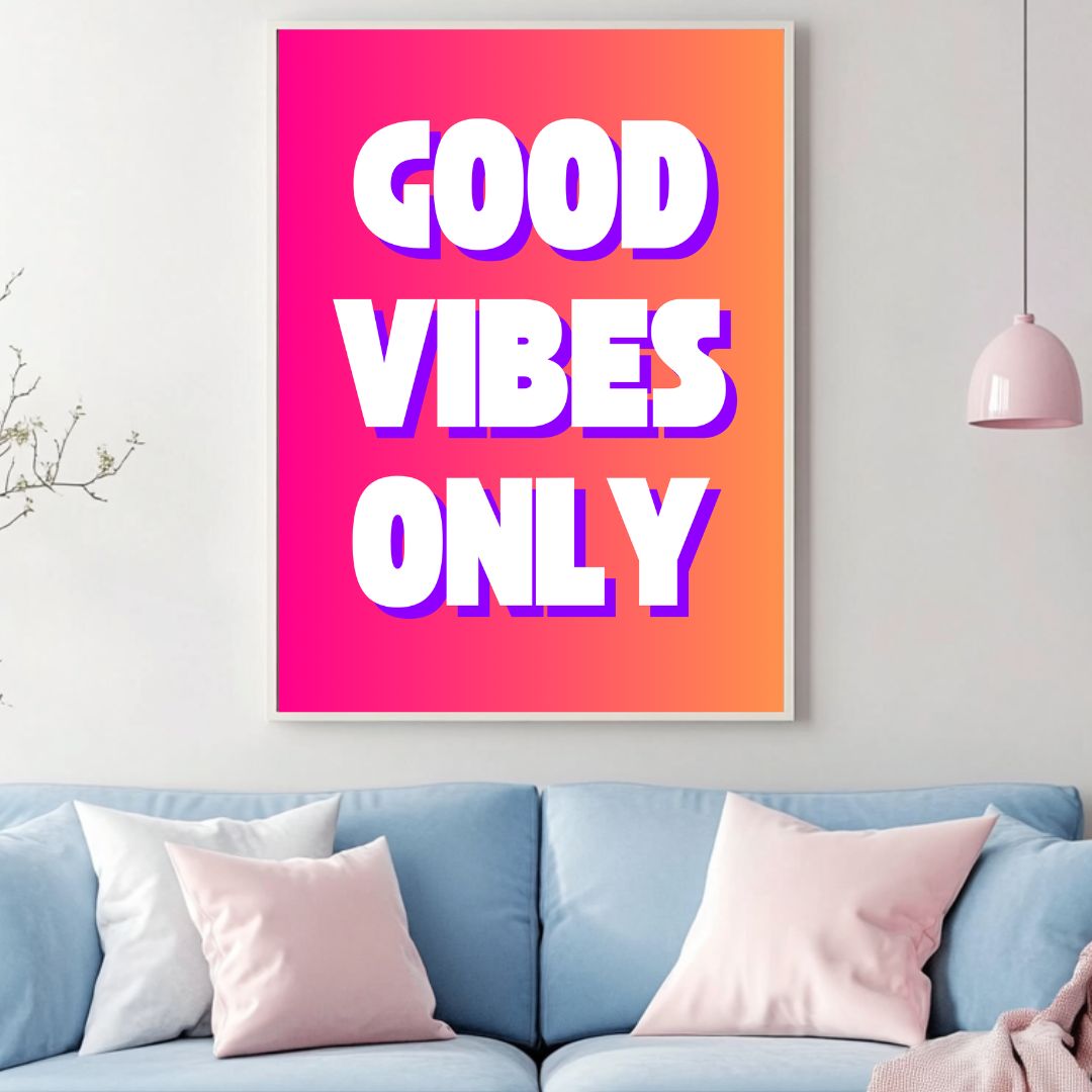 Good Vibes Only - Tableau typographique