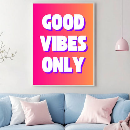 Good Vibes Only - Tableau typographique